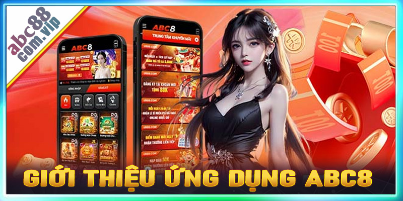 Giới thiệu sơ bộ chung về sân chơi cá cược ABC8