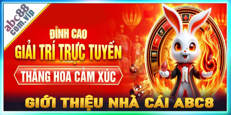 Giới thiệu nhà cái uy tín ABC8 sân chơi số 1 Việt Nam