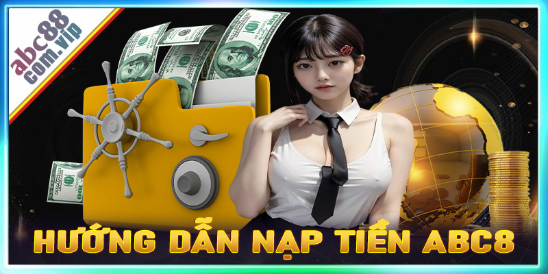 Nạp tiền Abc8