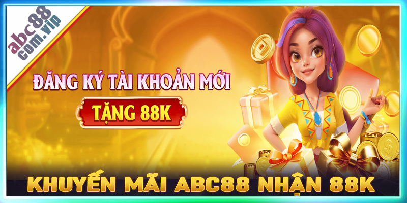 Abc88 nhận 88K